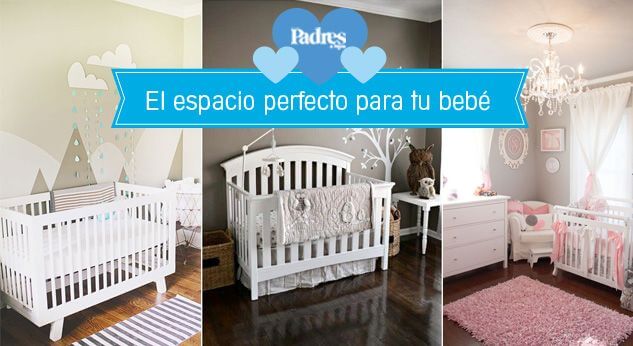 El espacio perfecto para tu bebé