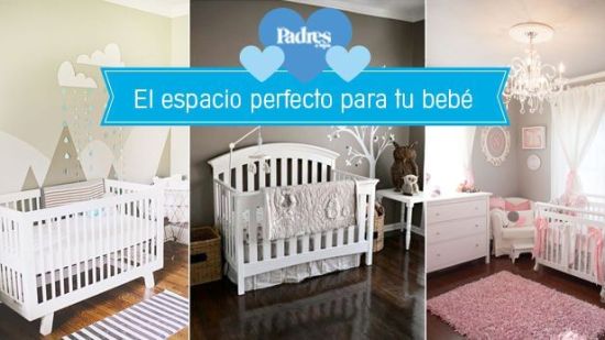 El espacio perfecto para tu bebé