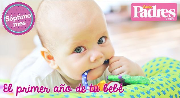 Séptimo mes del bebé: ¡llegan los primeros dientes!